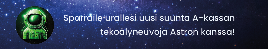Sparraile urallesi uusi suunta A-kassan tekoälyneuvoja Astron kanssa!